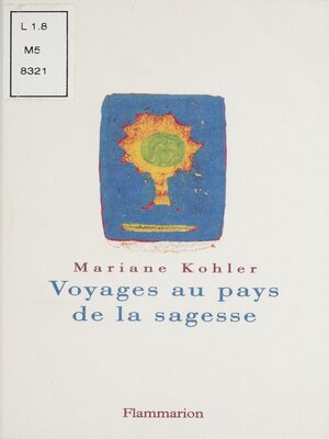 cover image of Voyages au pays de la sagesse